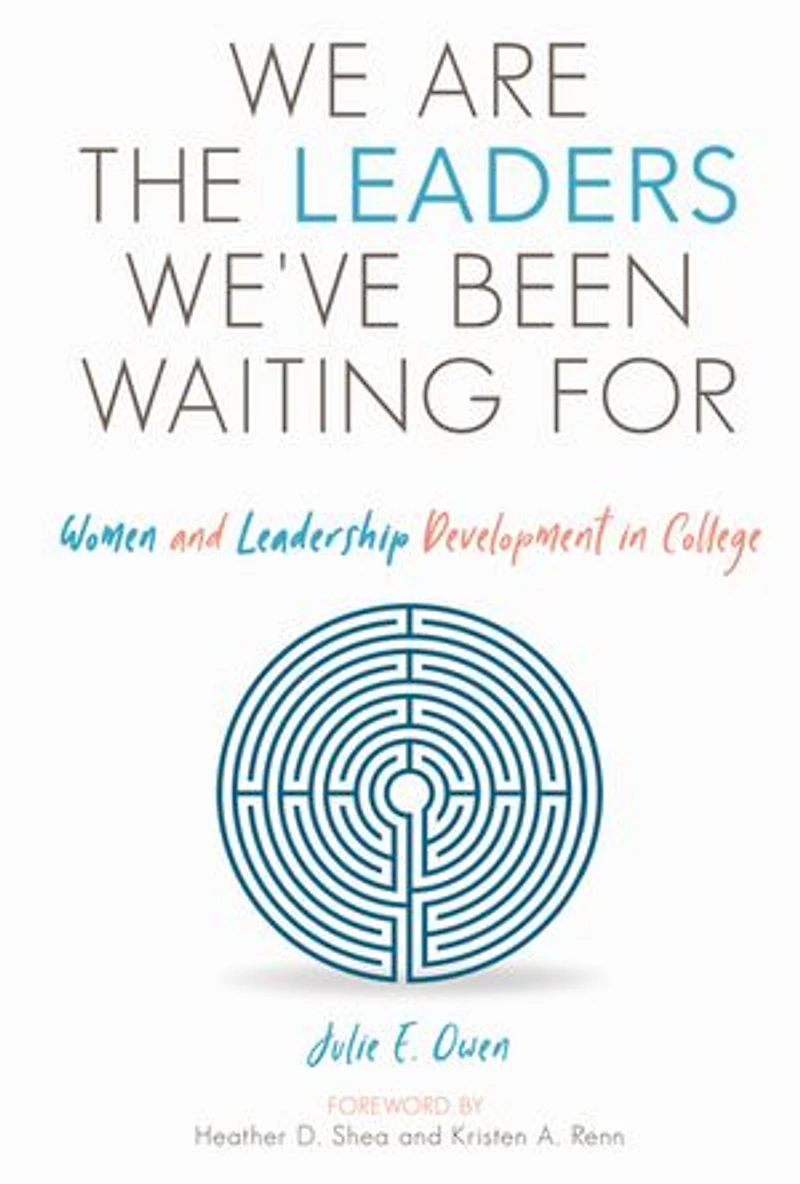 We Are The Leaders We've Been Waiting For: Women And Leadership Development College