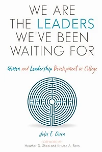 We Are The Leaders We've Been Waiting For: Women And Leadership Development College