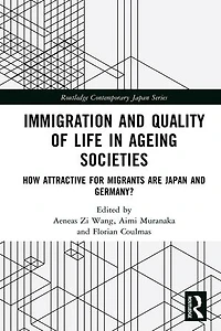 Immigration and Quality of Life Ageing Societies: How Attractive for Migrants are Japan Germany?