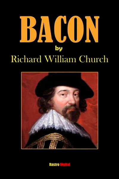 Bacon: by Richard William Church