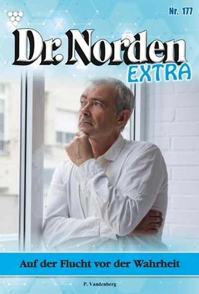Auf der Flucht vor der Wahrheit: Dr. Norden Extra 177 – Arztroman
