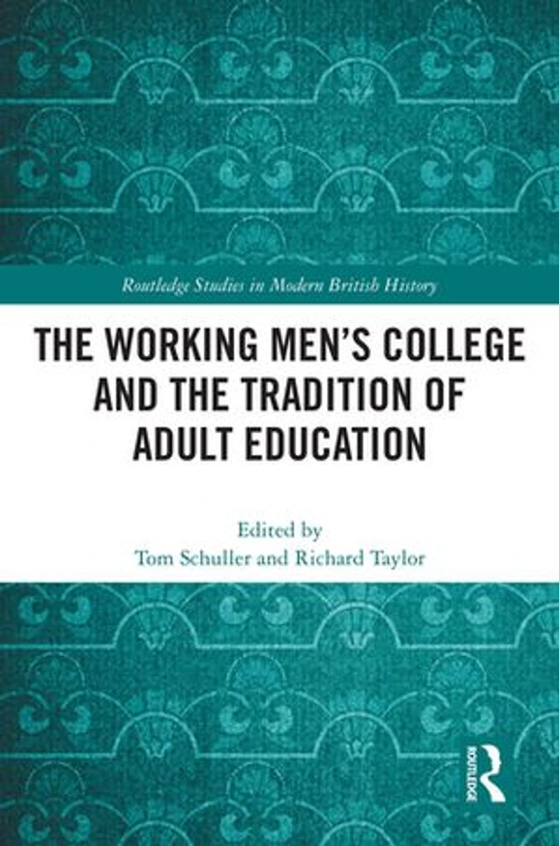 the Working Men's College and Tradition of Adult Education