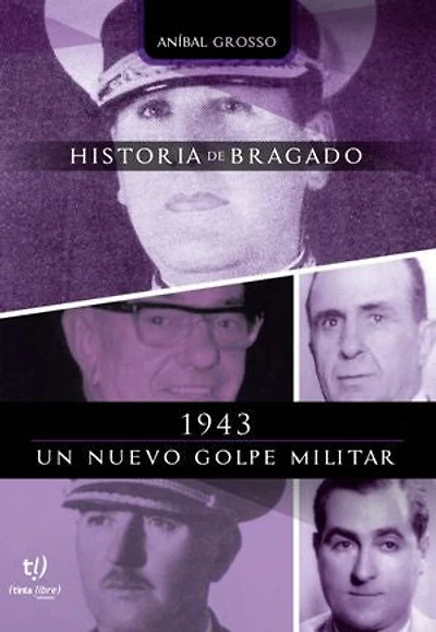 1943 un nuevo golpe militar