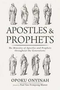 Apostles and Prophets: the Ministry of Prophets Throughout Generations
