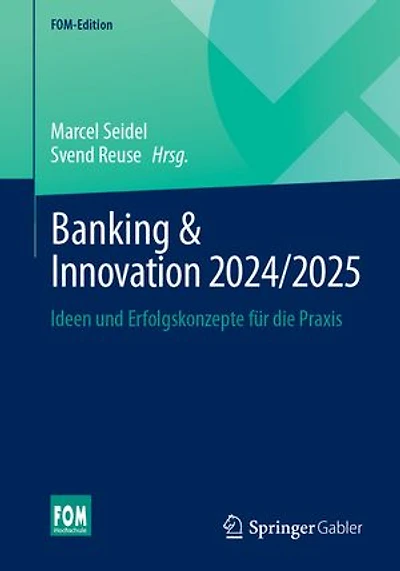 Banking & Innovation 2024/2025: Ideen und Erfolgskonzepte für die Praxis