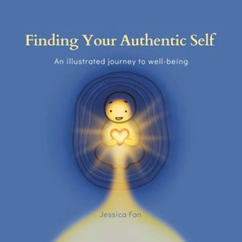 Finding Your Authentic Self: An Illustrated Journey to Well-being
