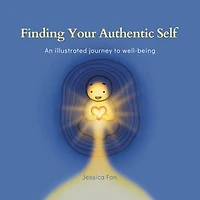 Finding Your Authentic Self: An Illustrated Journey to Well-being