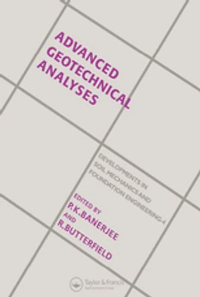 Advanced Geotechnical Analyses: Developments Soil Mechanics And Foundation Engineering - 4