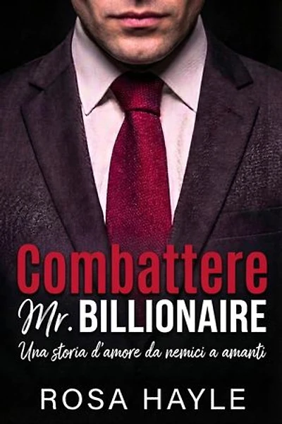 Combattere Mr. Billionaire: La serie del capitale dei miliardari di Calloway, #3