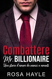 Combattere Mr. Billionaire: La serie del capitale dei miliardari di Calloway, #3