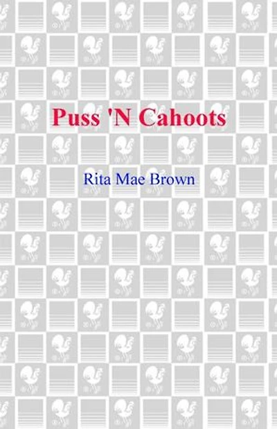 Puss 'n Cahoots: A Mrs. Murphy Mystery