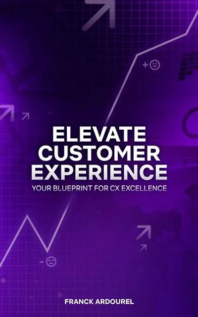 Elevate Customer Experience: Your Blueprint for CX Excellence