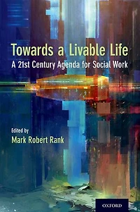 Toward A Livable Life: 21st Century Agenda for Social Work