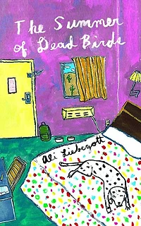 The Summer Of Dead Birds