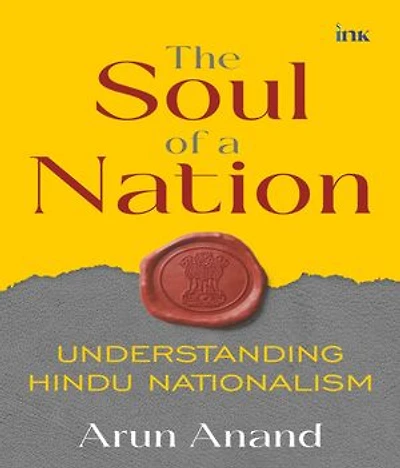 The Soul of a Nation: Understanding Hindu Nationalism