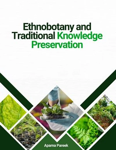 Ethnobotany and Traditional Knowledge Preservation