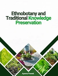 Ethnobotany and Traditional Knowledge Preservation