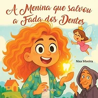 A menina que salvou a fada dos dentes