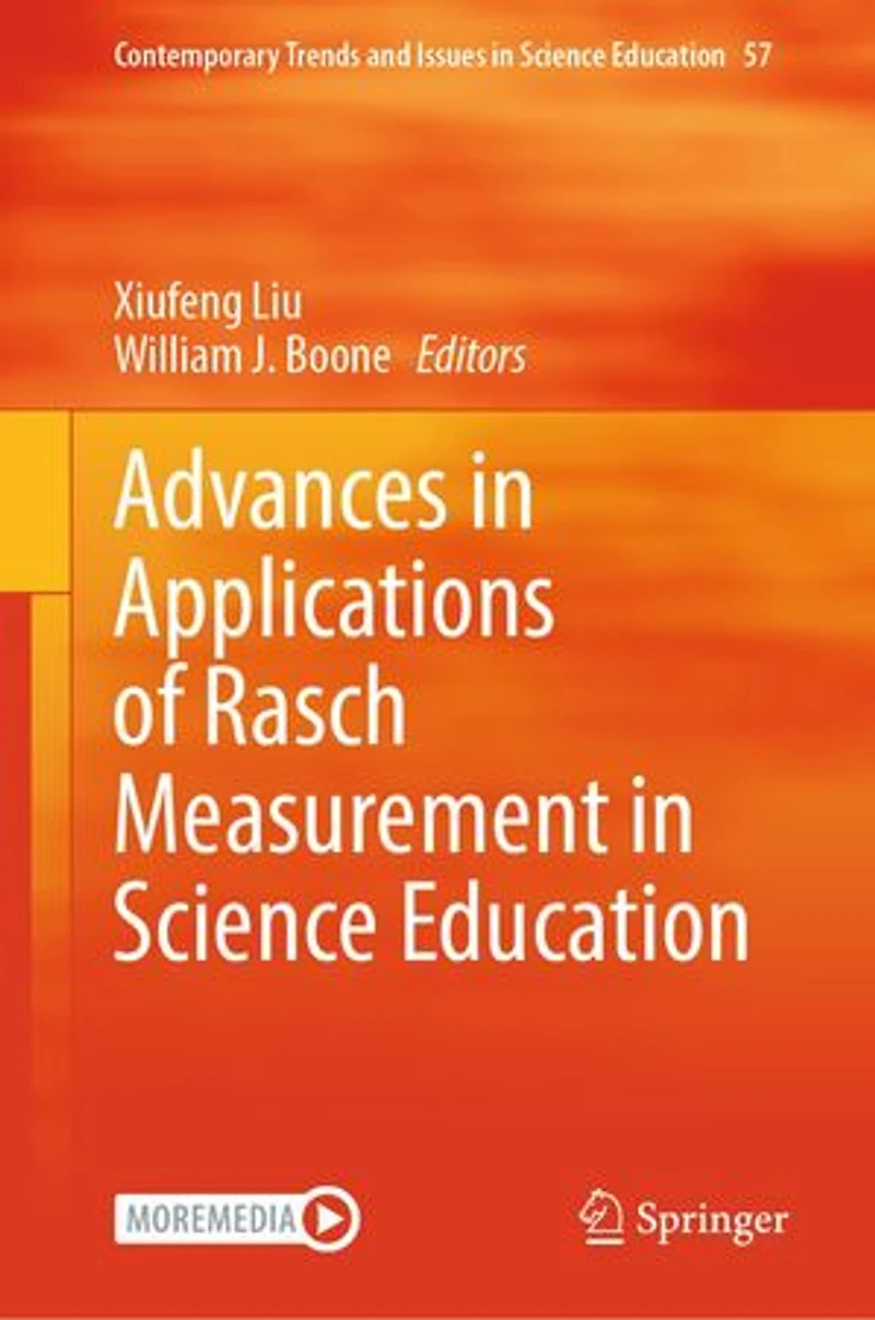 Advances Applications of Rasch Measurement Science Education
