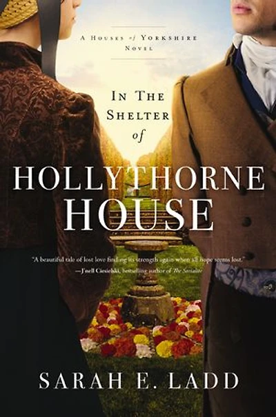 the Shelter of Hollythorne House: A low-spice Regency romance