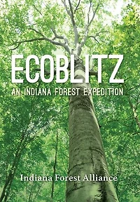 Ecoblitz: An Indiana Forest Expedition