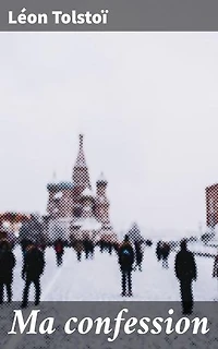 Ma confession: Exploration intime de la quête de vérité et de rédemption dans la Russie du XIXe siècle