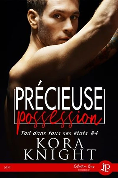 Précieuse possession: Tad dans tous ses états #4
