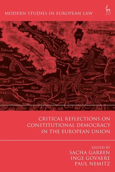 Critical Reflections On Constitutional Democracy The European Union