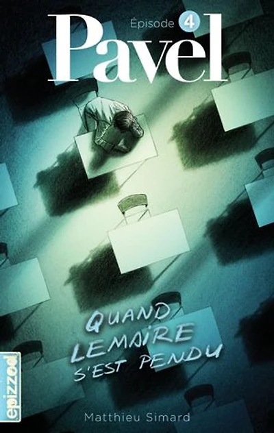 Quand Lemaire s’est pendu: Pavel, épisode 4