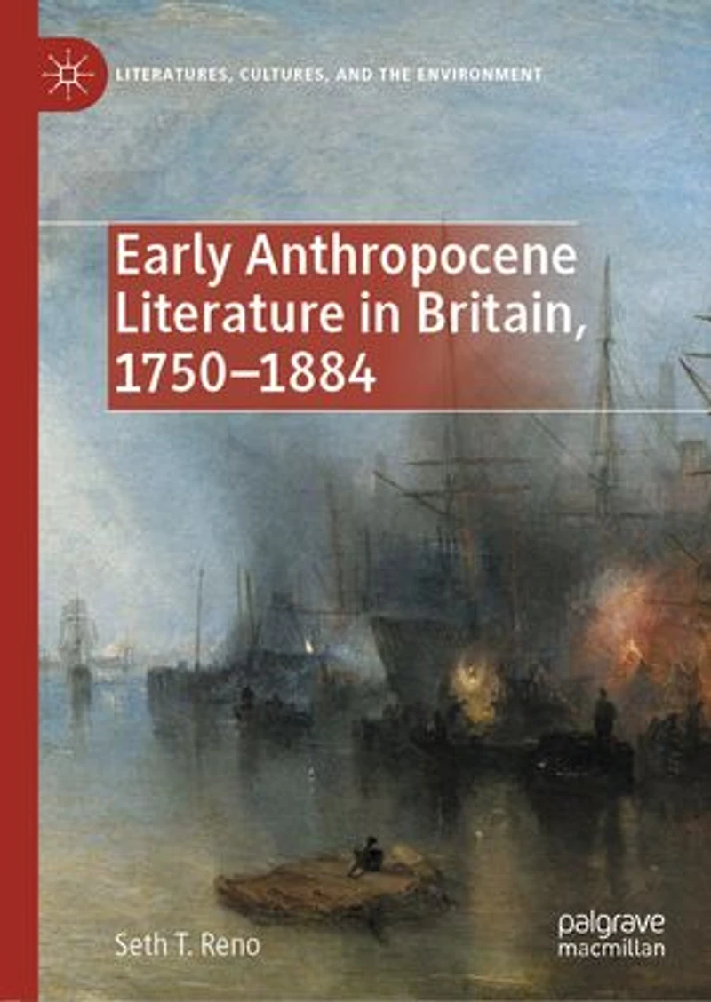 Early Anthropocene Literature Britain, 1750-1884