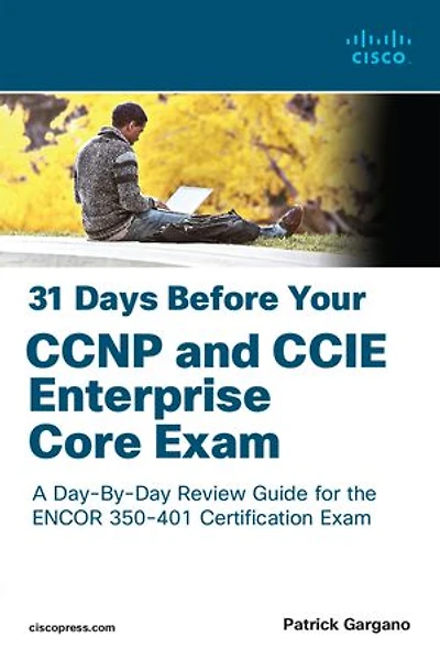 31 Days Before Your Ccnp And Ccie Enterprise Core Exam
