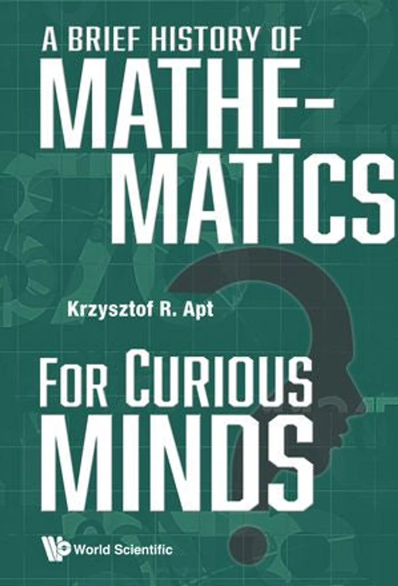 Brief History Of Mathematics For Curious Minds