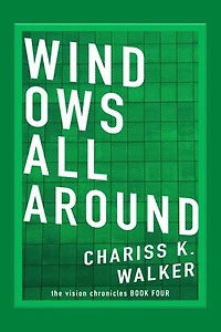 Windows All Around: The Vision Chronicles, #4