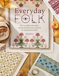 Everyday Folk: Over 175 folk embroidery designs for the home