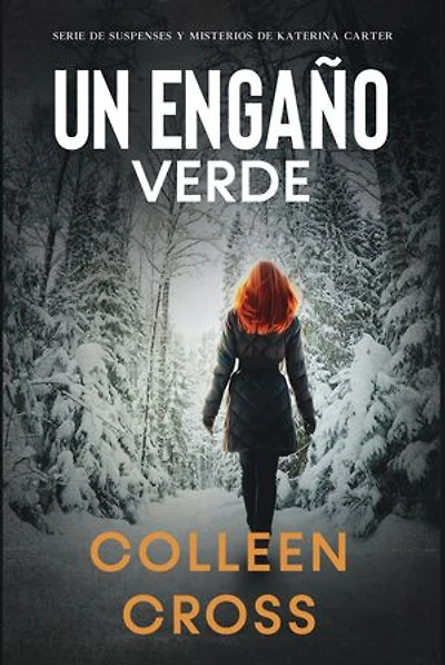 Un Engaño Verde: Un thriller de suspense y misterio de Katerina Carter, detective privada