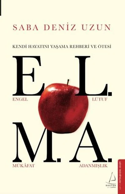 Elma - Kendi Hayatını Yaşama Rehberi ve Ötesi