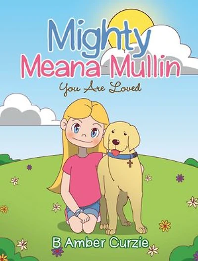 Mighty Meana Mullin You Are Loved