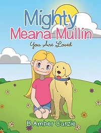 Mighty Meana Mullin You Are Loved
