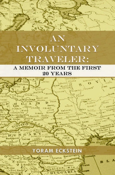 An Involuntary Traveler: A Memoir From The First 20 Years