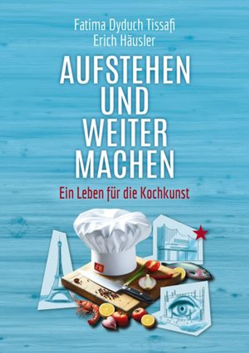 Aufstehen und weitermachen: Ein Leben für die Kochkunst