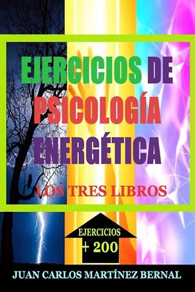 Ejercicios de Psicología Energética. Los Tres Libros: EJERCICIOS DE PSICOLOGIA ENERGETICA, #4