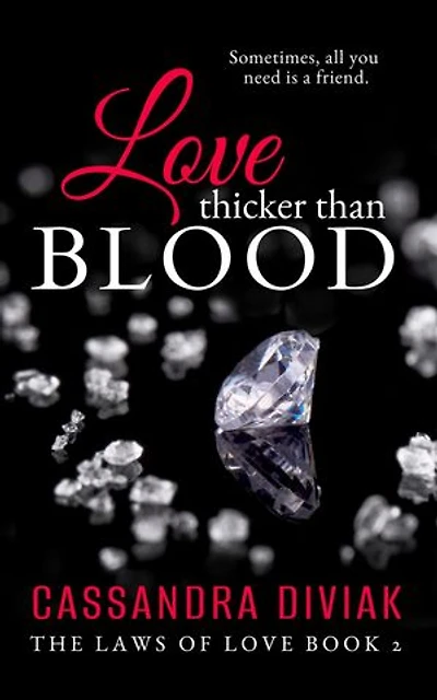 Love Thicker Than Blood: The Laws of Love Book 2