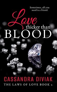 Love Thicker Than Blood: The Laws of Love Book 2