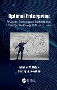 Optimal Enterprise: Structures, Processes and Mathematics of Knowledge, Technology Human Capital