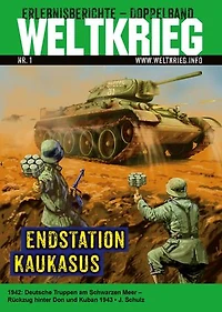 Endstation Kaukasus: 1942: Deutsche Truppen am Schwarzen Meer – Rückzug hinter Don und Kuban 1943