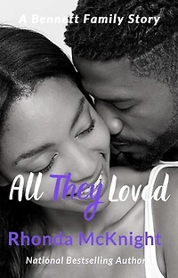 All They Loved: Bennett Family, #10