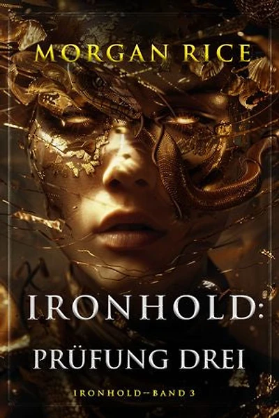 Ironhold: Prüfung Drei (Band 3 der Ironhold-Serie)