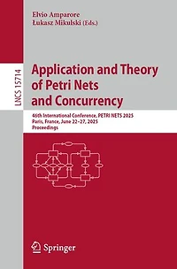 Application and Theory of PETRI NETS Concurrency: 46th International Conference, 2025, Paris, France, June 22-27, Proceedings