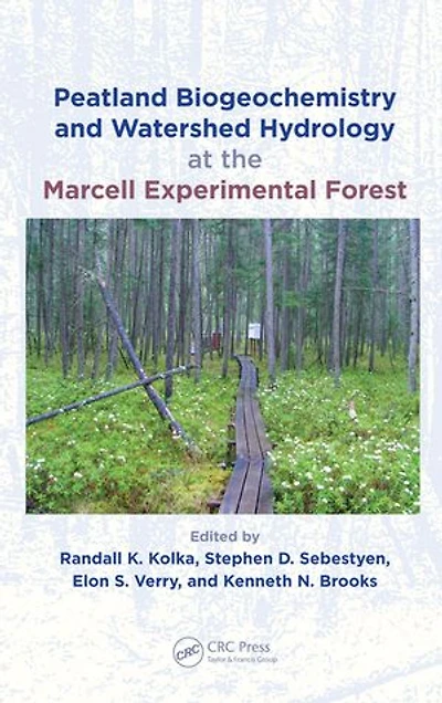Peatland Biogeochemistry And Watershed Hydrology At The Marcell Experimental Forest