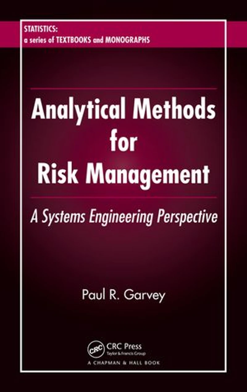 Analytical Methods for Risk Management: A Systems Engineering Perspective